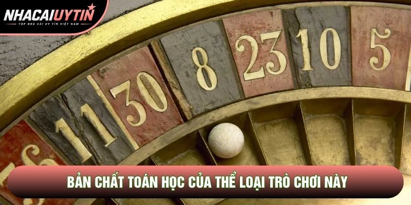Bản chất toán học của thể loại trò chơi này