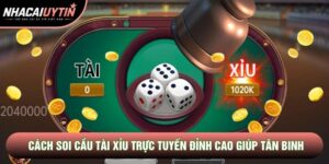 Cách Soi Cầu Tài Xỉu Trực Tuyến Đỉnh Cao Giúp Tân Binh