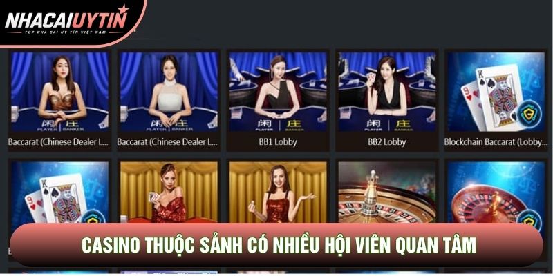 Casino thuộc sảnh có nhiều hội viên quan tâm