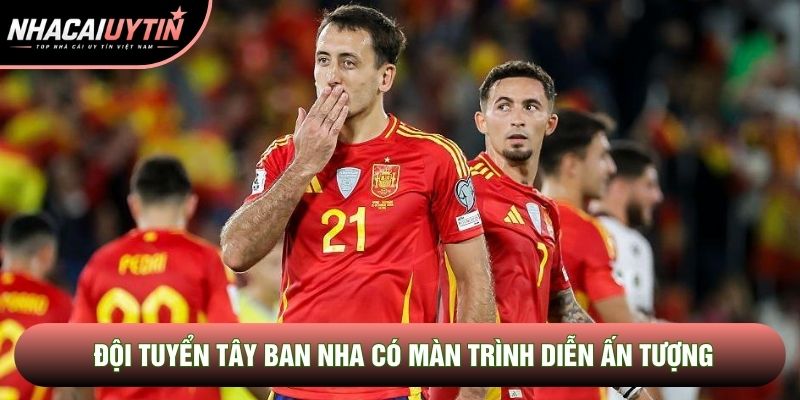 Đội tuyển Tây Ban Nha có màn trình diễn ấn tượng Đội tuyển Tây Ban Nha có màn trình diễn ấn tượng