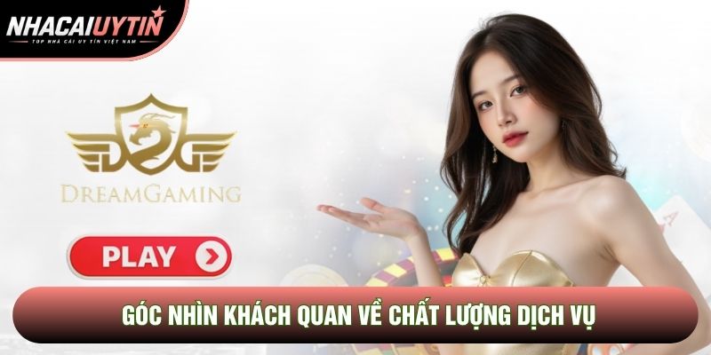 Góc nhìn khách quan về chất lượng dịch vụ