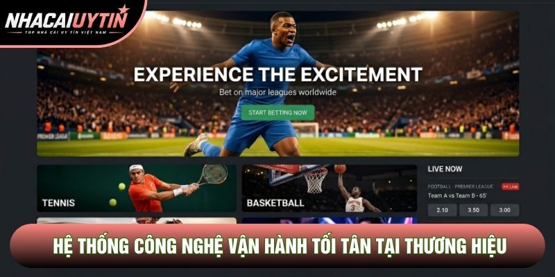Hệ thống công nghệ vận hành tối tân tại thương hiệu