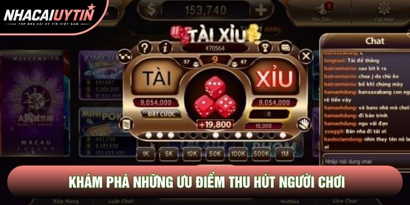 Khám phá những ưu điểm thu hút người chơi
