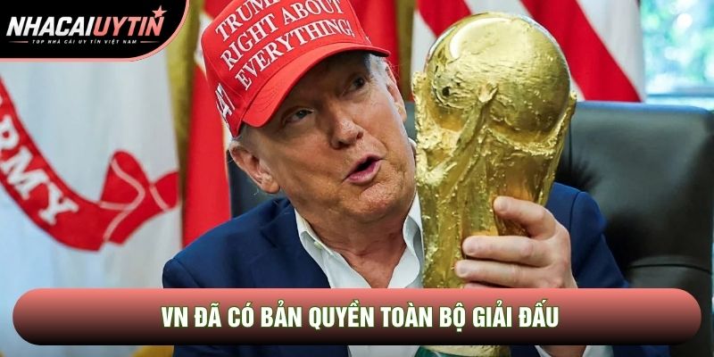 VN đã có bản quyền toàn bộ giải đấu