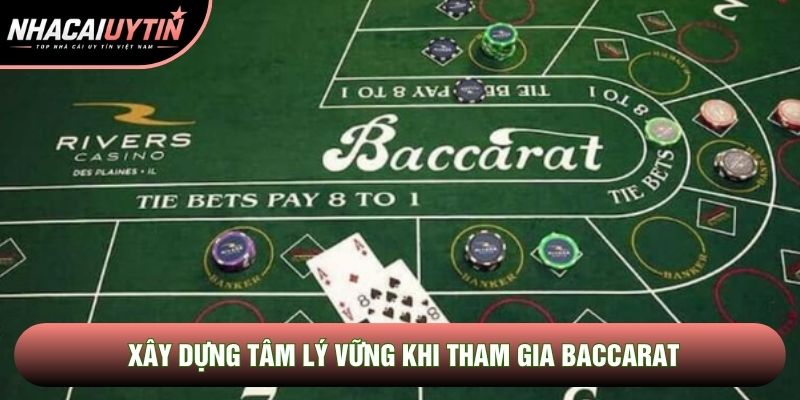 Xây dựng tâm lý vững khi tham gia baccarat