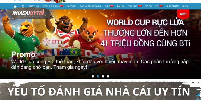 Yếu tố đánh giá nhà cái uy tín